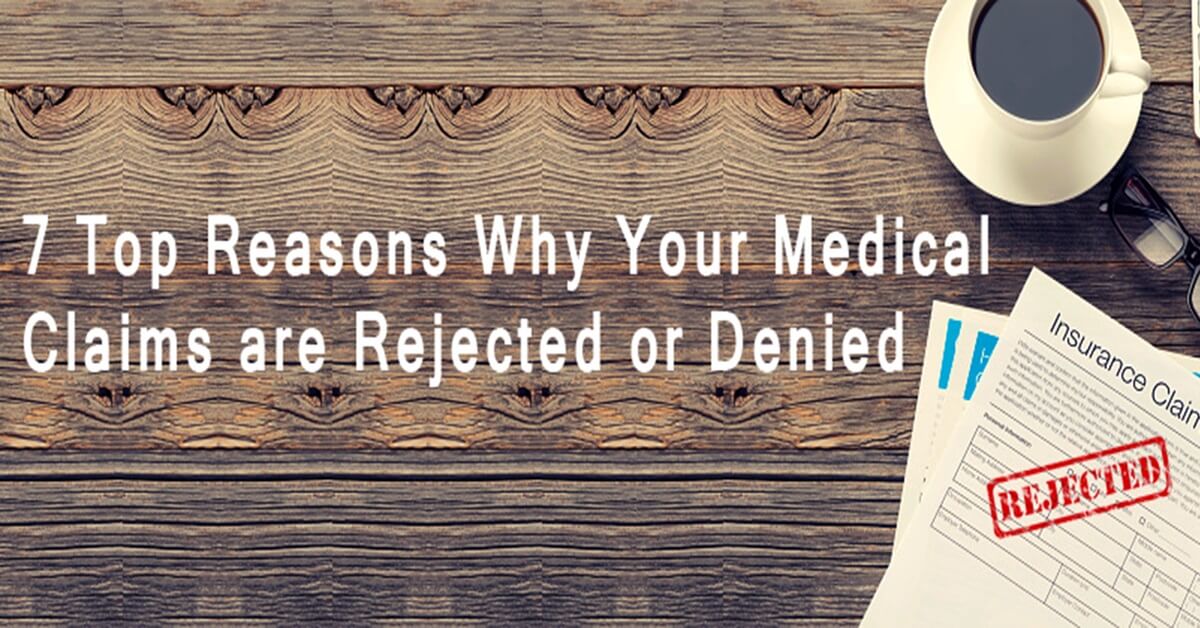 Why Your Medical Claims are Rejected or Denied