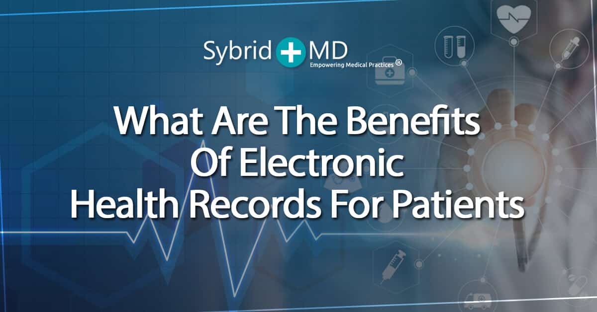 What are the benefits of electronic health records for pateints