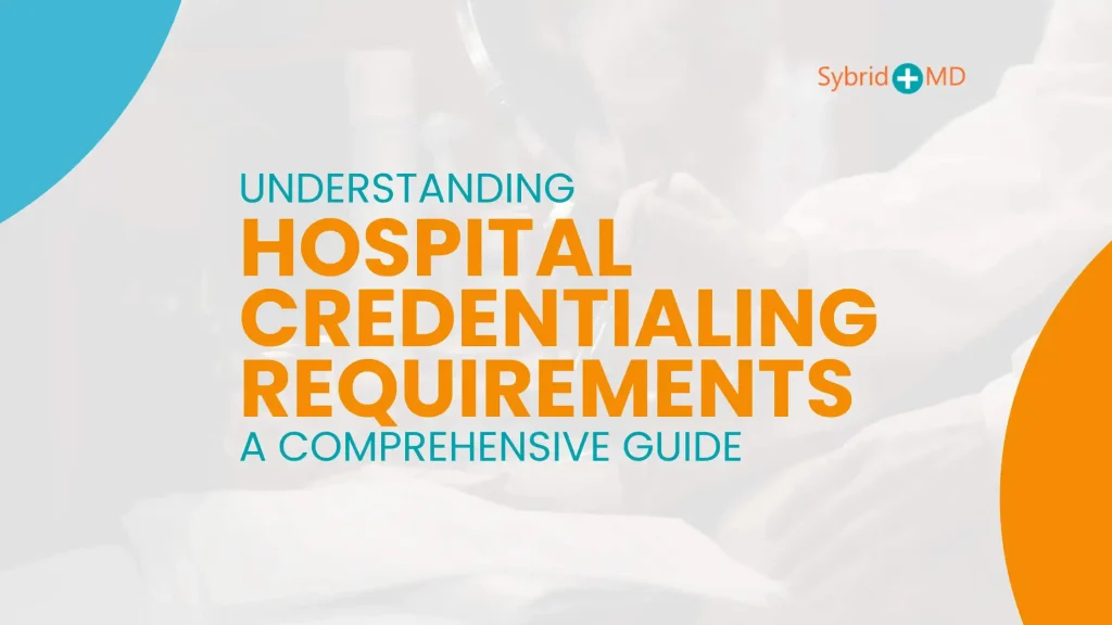 Hospital Credentialing Requirements