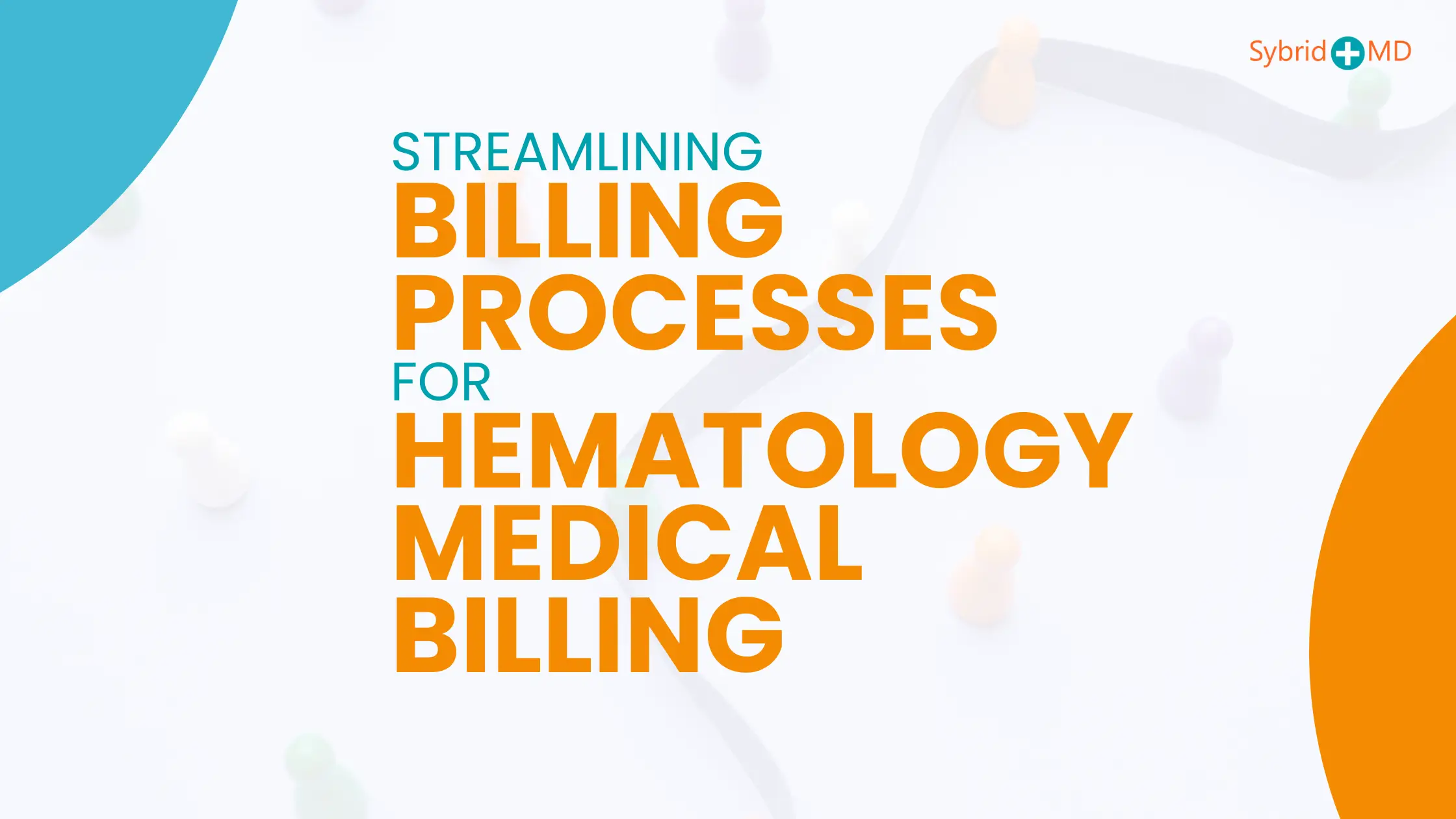 Streamlining Billing Processes for Hematology Medical Billing