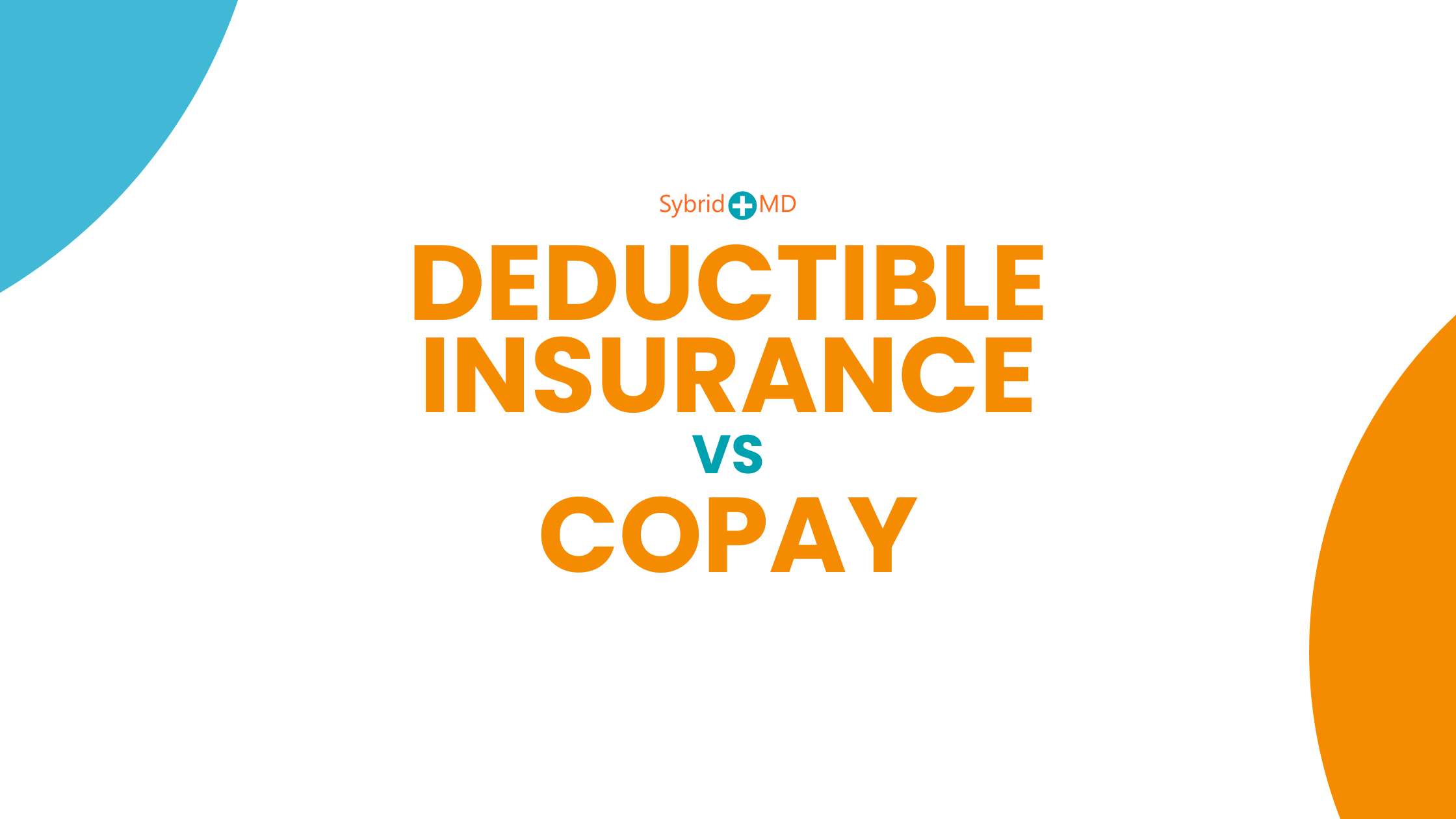 Deductible Insurance Vs Copay