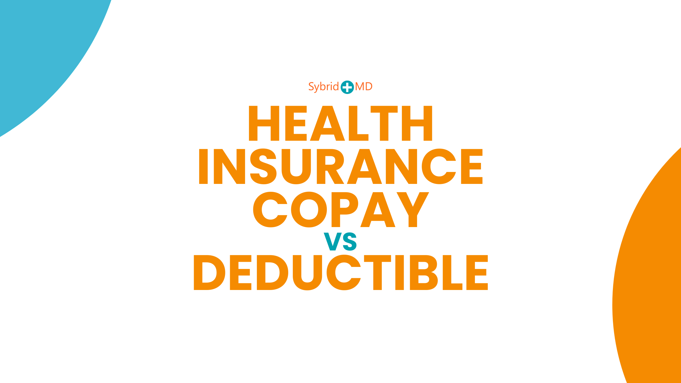 Health Insurance Copay vs Deductible