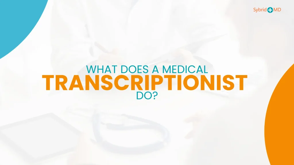 what does a Transcriptionist do