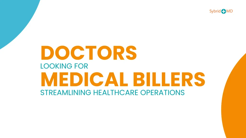 Doctors Looking for Medical Billers
