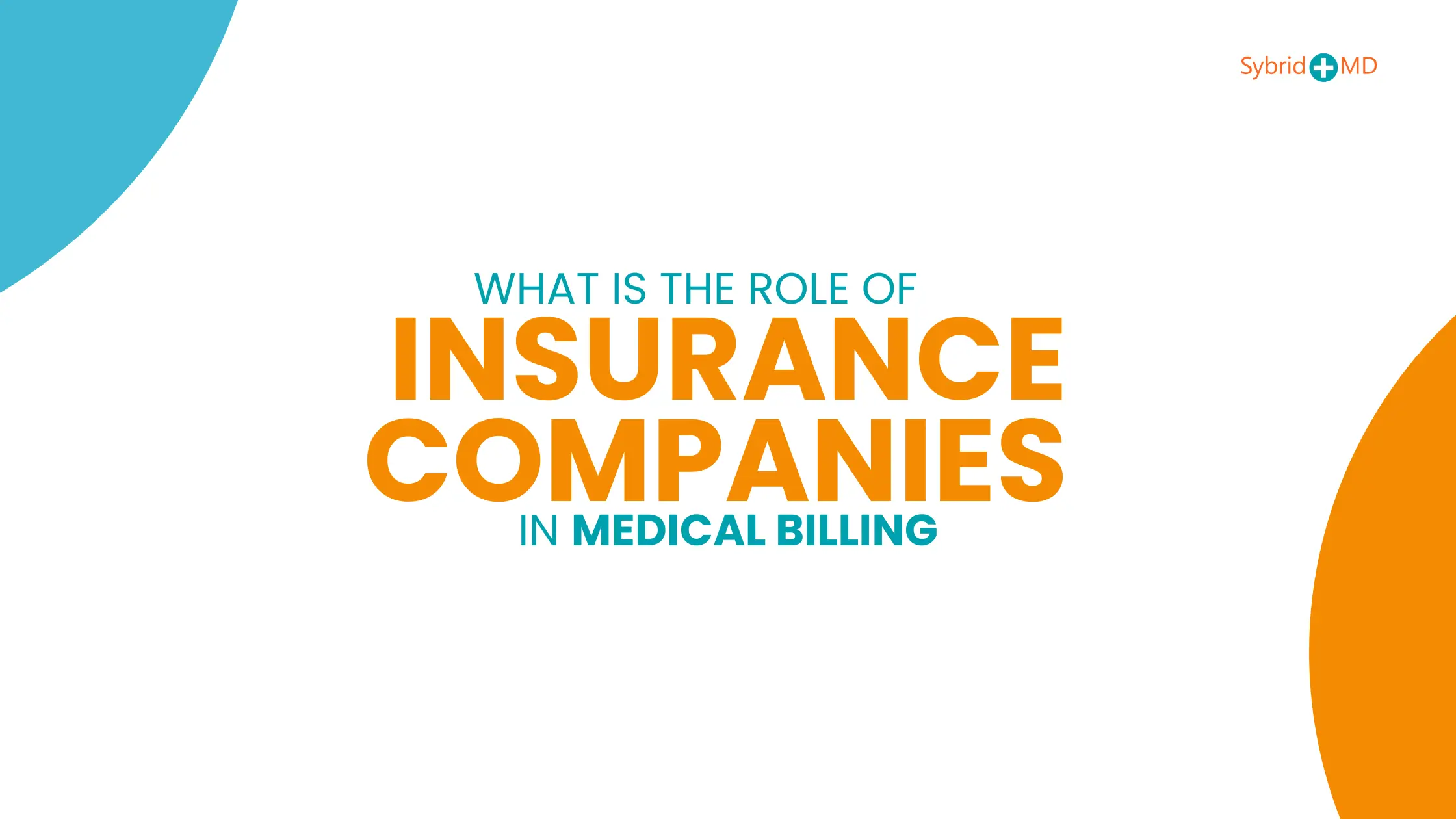 Role of Insurance Companies in Medical Billing