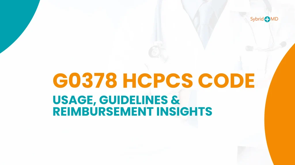G0378 HCPCS Code