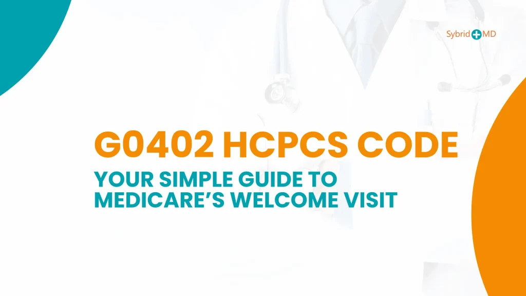 G0402 HCPCS Code