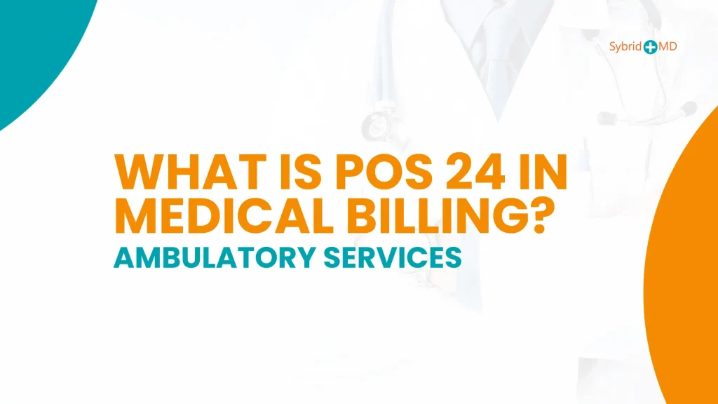 POS 24 in Medical Billing